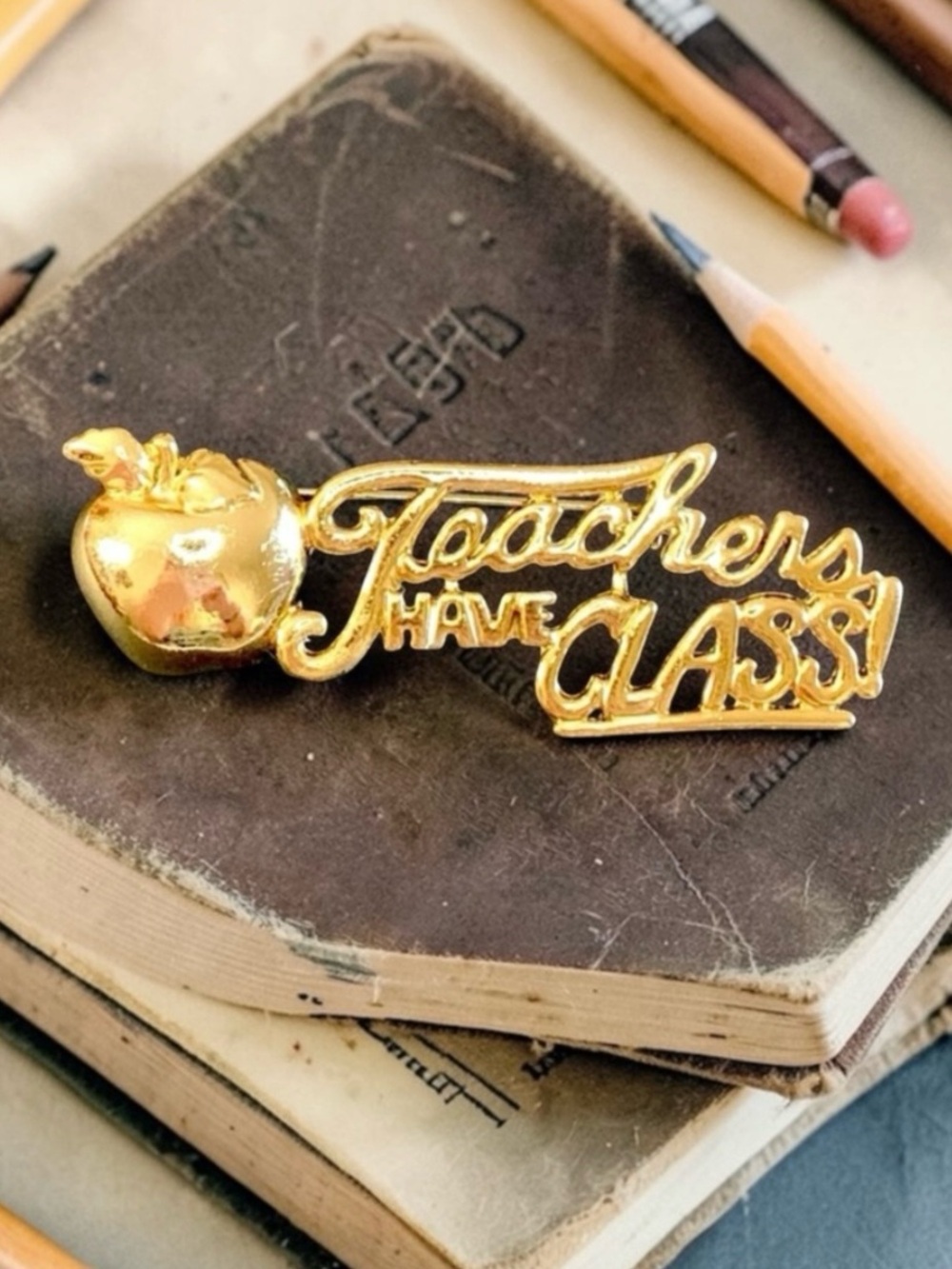 Cute Teachers Have Class Gold Tone Pin Brooch by AJC Back To School